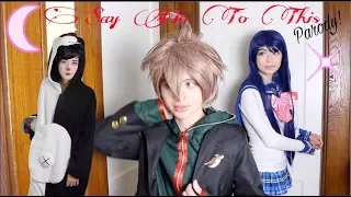 Danganronpa Cosplay - Hamilton Say No To This Parody CMV