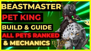 BG3 - Ultimate BEASTMASTER PET KING Build: The PET MENAGERIE - BEST PETS & Mechanics TACTICIAN Ready