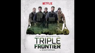 Triple Frontier Soundtrack - "The House is the Safe" - Disasterpeace