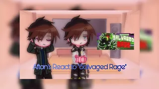 Afton's React to "Salvaged Rage" //2nd FNAF AU...