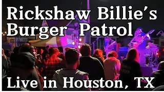 Rickshaw Billie's Burger Patrol - Live in Houston