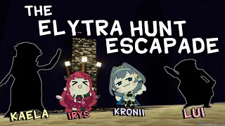 THE ELYTRA HUNT ESCAPADE - Kronii, IRyS, Kaela, Lui【MINECRAFT Collab】