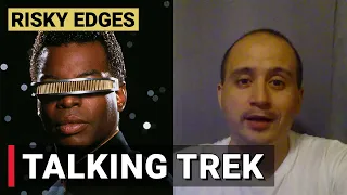 Star Trek. Geordi. Levar Burton. Andres Chang discusses.