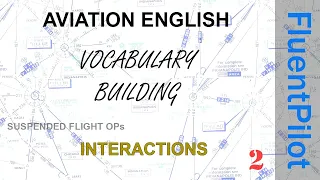 Aviation English Vocabulary Building - Interactions - FluentPilot.RU