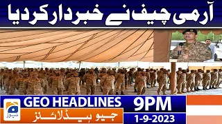 Geo News Headlines 9 PM - Army Chief warned | 1 September 2023