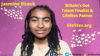 Jasmine Elcock - Britain's Got Talent Finalist and Lifelites Patron