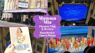 Mamma Mia The Musical UK Tour - Manchester Opera House -Theatre Vlog & Review Including Curtain Call