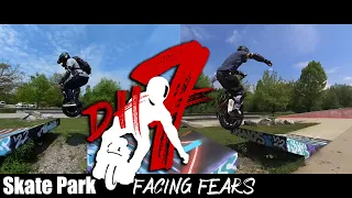 DH7 - Skate Park "Facing Fears"