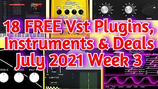18 Best New FREE VST PLUGINS, Vst Instruments, Sample Packs & HUGE DEALS - July 2021 Week 3