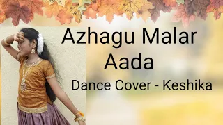 Azhagu Malar Aada | Dance Cover | Keshika | Ilayaraja