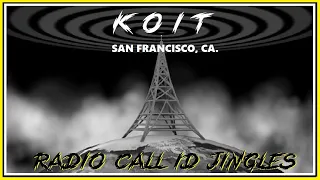RADIO CALL LETTER JINGLES - KOIT (SAN FRANCISCO, CA.)