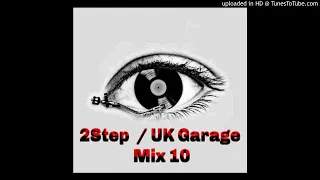 2Step Garage Mix #10