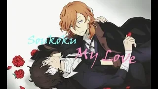 [AMV]-My Love | Soukoku