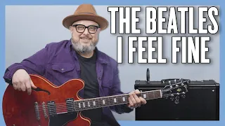 The Beatles I Feel Fine Guitar Lesson + Tutorial