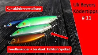 Falkfish Spöket: Auswahl, Köderführung für  Forelle, Hecht und Barsch