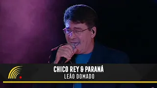 Chico Rey & Paraná - Leão Domado - Ao Vivo Vol. 1