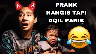 PRANK NANGIS TAPI AQIL PANIK 😂