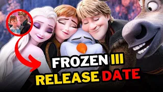 Frozen III Release Date Confirmed! Returning Characters and Exciting Plot Details Revealed!