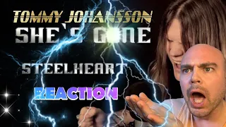 TOMMY JOHANSSON - She's gone (STEELHEART) | REACTION