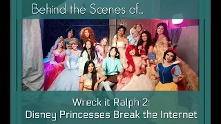 Behind the Scenes - Wreck It Ralph 2: Disney Princesses Break the Internet