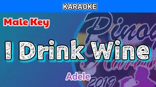 I Drink Wine by Adele (Karaoke : Male Key)