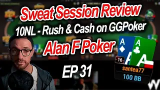 Sweat Session Review - AlanFPoker - 10NL - Rush & Cash on GGPoker - EP31