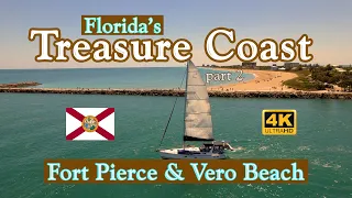 Florida's Treasure Coast (2) - Fort Pierce & Vero Beach