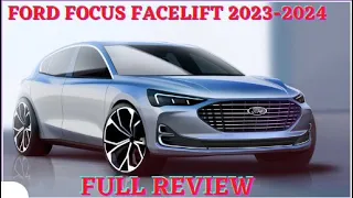Ford Focus Facelift 2023 2024