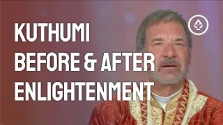 🙏 Kuthumi's Journey before & after his Enlightenment