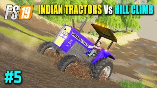 Indian Tractors Vs Hill Climb #5 | Farming Simulator 19 | FS19