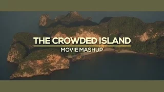 THE CROWDED ISLAND | MOVIE MASHUP