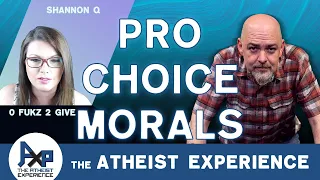 Why Are Moral People Pro Choice? | Lester-NC | The Atheist Experience 24.45