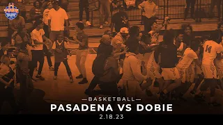 Pasadena vs Dobie Basketball 2.18.23