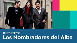 Los Nombradores del Alba en Cosquín | Festival País