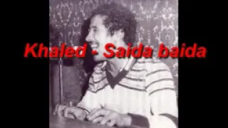 Cheb Khaled  Saida Baîda 9dim