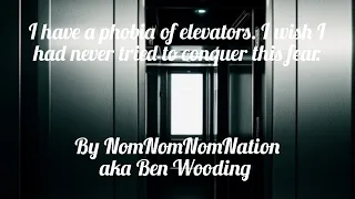 I have a phobia of elevators. I wish I hadn't tried to conquer this fear. | Horror Story | GBYAA