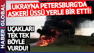 Ukrayna Rusya'yı İHA'larla Vurdu! Askeri Üste Savaş Uçakları Yok Edildi!