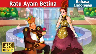Ratu Ayam Betina | Hen Queen in Indonesian | Dongeng Bahasa Indonesia @IndonesianFairyTales