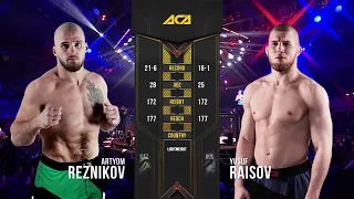 Артем Резников vs. Юсуф Раисов | Artem Reznikov vs. Yusuf Raisov | ACA 111 - Moscow