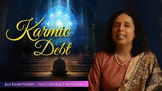 13-14-16-19 Karmic Debt Numbers -कार्मिक ऋण अंक कौन से होते हैं (MYSTERY) - Jaya Karamchandani