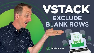 VSTACK: Exclude Blank Rows in Excel