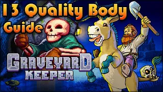 GRAVEYARD KEEPER 13 Quality Body Guide: HOW TO EMBALM FOR WHITE SKULLS