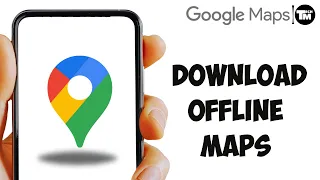 How To Download Offline Maps On Google Maps (Full Guide)