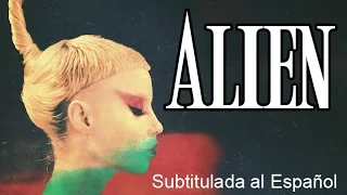 ALIEN - Die Antwoord - Subtitulada *LEER DESCRIPCIÓN*