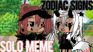 S1 Ep31 || Solo meme || Zodiac Signs || Gacha Life || Original Audio ||