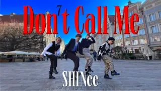 [K-POP IN PUBLIC | ONE TAKE] SHINEE (샤이니) - DON'T CALL ME DANCE COVER by FENGX