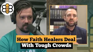 How Faith Healers Deal With Tough Crowds