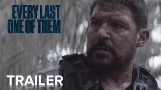 EVERY LAST ONE OF THEM | Official Trailer | Paramount Movies