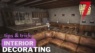 Interior Decorating Tips & Tricks In 7 Days To Die Alpha 21