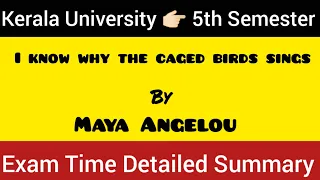 I know why the caged birds sings by Maya Angelou | SUMMARY MALAYALAM #keralauniversity #5thsemester💯